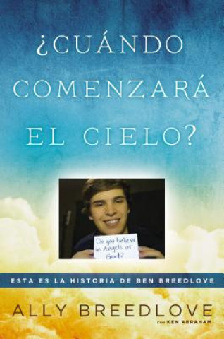 Kniha Cuando Comenzara el Cielo? = When Heaven Will Begin? Ally Breedlove