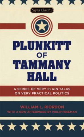 Knjiga Plunkitt of Tammany Hall William L. Riordan