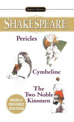 Könyv Pericles, Cymbeline And The Two Noble Kinsmen William Shakespeare
