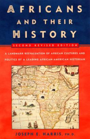 Книга Africans and Their History: Second Revised Edition Joseph E. Harris