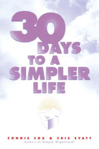 Carte 30 Days to a Simpler Life Connie Cox