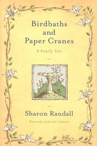 Carte Birdbaths and Paper Cranes Sharon Randall