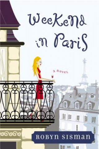 Buch Weekend in Paris Robyn Sisman