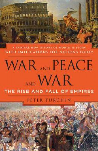 Könyv War and Peace and War: The Rise and Fall of Empires Peter Turchin