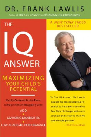 Buch The IQ Answer: Maximizing Your Child's Potential G. Frank Lawlis