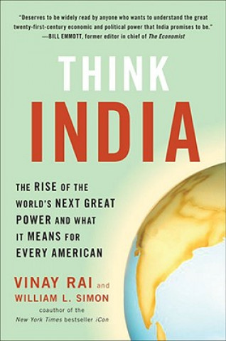 Knjiga Think India: The Rise of the World's Next Great Power and What It Means for Every American Vinay Rai