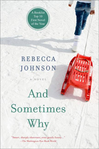 Knjiga And Sometimes Why Rebecca Johnson