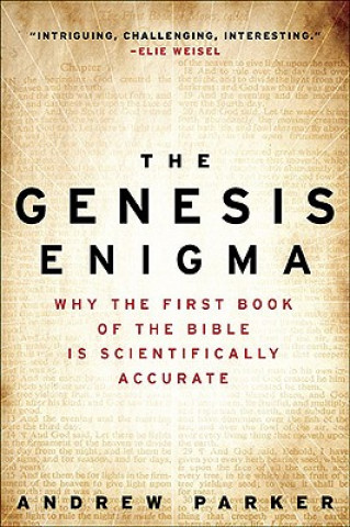 Könyv The Genesis Enigma: Why the First Book of the Bible Is Scientifically Accurate Andrew Parker