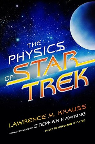 Книга The Physics of Star Trek Lawrence M. Krauss