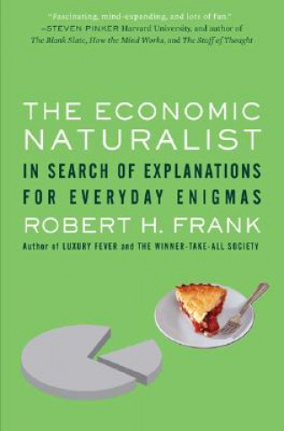 Книга Economic Naturalist Robert H. Frank