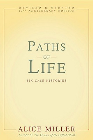 Könyv Paths of Life Alice Miller