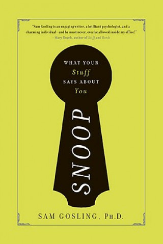 Livre Snoop: What Your Stuff Says about You Sam Gosling