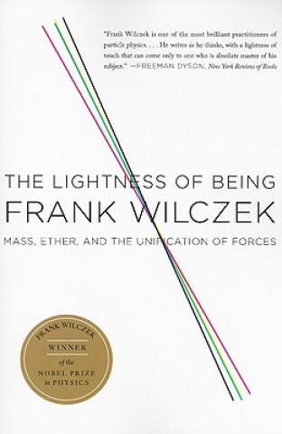 Könyv Lightness of Being Frank Wilczek