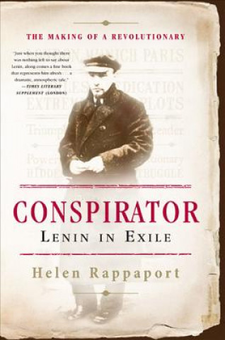 Carte Conspirator: Lenin in Exile Helen Rappaport