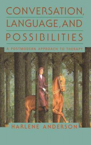 Carte Conversation, Language, And Possibilities Harlene Anderson