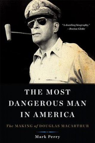 Książka Most Dangerous Man in America Mark Perry