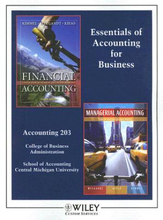 Livre Essentials of Accounting for Business: Accounting 203 College of Business Administration School of Accounting Central Michigan University; Financial A Paul D. Kimmel