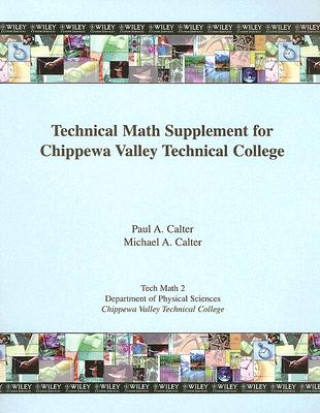 Könyv Technical Math Supplement for Chippewa Valley Technical College Paul Calter