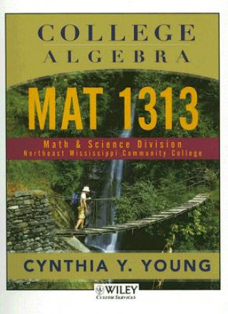 Carte College Algebra: Mat 1313 Cynthia Y. Young