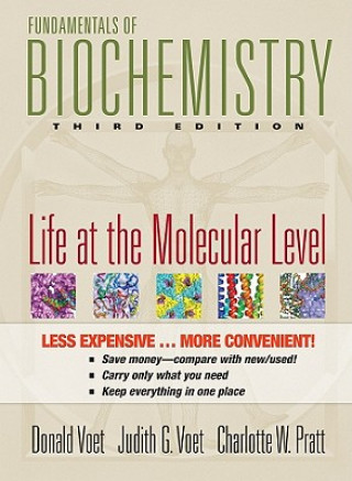 Kniha Fundamentals of Biochemistry: Life at the Molecular Level Donald Voet