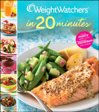 Carte Weight Watchers in 20 Minutes: 250 Fresh, Fast Recipes Weight Watchers