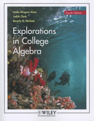 Kniha Explorations in College Algebra Linda Almgren Kime