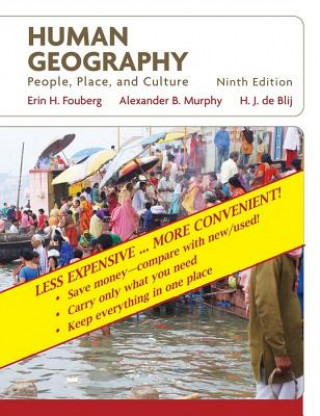 Kniha Human Geography, Binder Ready Version: People, Place, and Culture De Blij