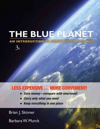 Book The Blue Planet, Binder Version: An Introduction to Earth System Science Brian J. Skinner