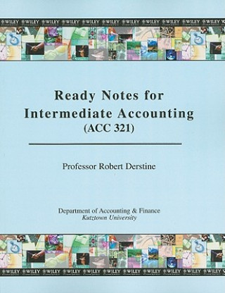 Buch Ready Notes for Intermediate Accounting (ACC 321) Robert Derstine