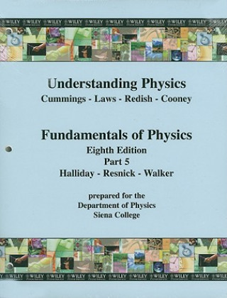 Kniha Understanding Physics/Fundamentals of Physics, Part 5 John Wiley & Sons Inc