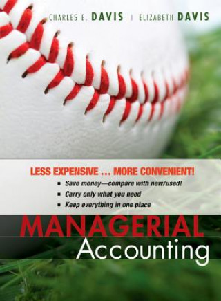 Kniha Managerial Accounting, Binder-Ready Version Charles E. Davis