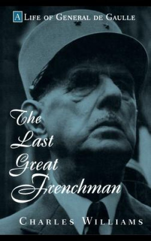 Könyv Last Great Frenchman Charles Williams