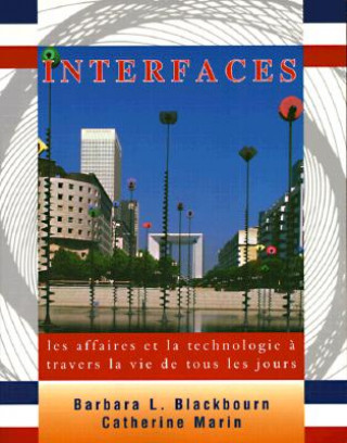 Книга Interfaces: Les Affaires Et La Technologie Barbara Blackbourn