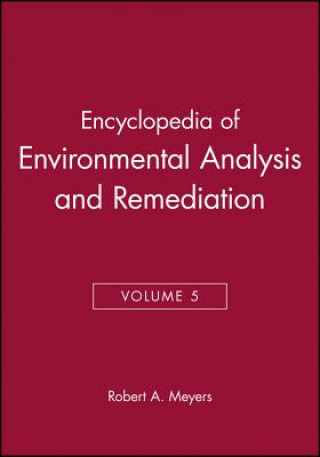 Könyv Encyclopedia of Environmental Analysis and Remediation, Volume 5 Robert A. Meyers