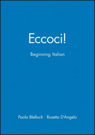 Audio Eccoci!: Beginning Italian Paola Blelloch