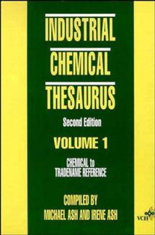 Kniha Industrial Chemical Thesaurus, 2 Volume Set Michael Ash