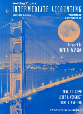 Book Intermediate Accounting, Chapters 15-24, Working Papers Donald E. Kieso