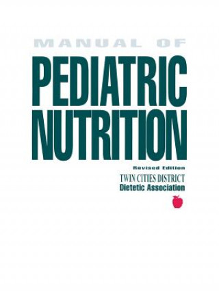 Könyv Manual of Pediatric Nutrition Wiley