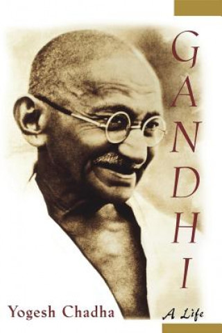Книга Gandhi: A Life Yogesh Chadha