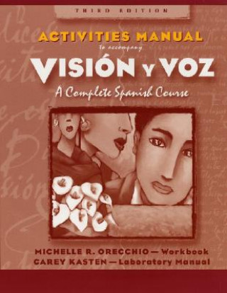 Kniha Activities Manual (Combined) to Accompany Vision y Voz, Introductory Spanish, 3e Vicki Galloway