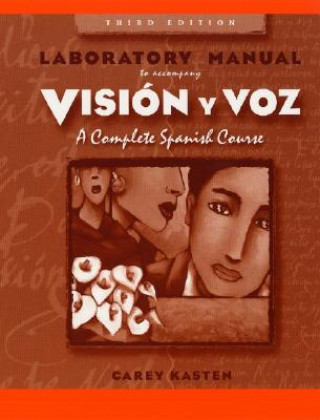 Книга Lab Manual to Accompany Vision y Voz: Introductory Spanish, 3e Vicki Galloway