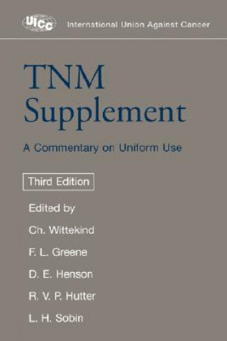 Könyv TNM Supplement: A Commentary on Uniform Use Ch Wittekind