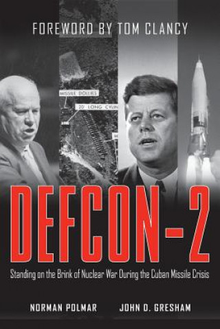 Kniha Defcon-2: Standing on the Brink of Nuclear War During the Cuban Missile Crisis Norman Polmar