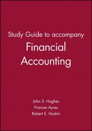 Książka Study Guide to Accompany Financial Accounting John S. Hughes