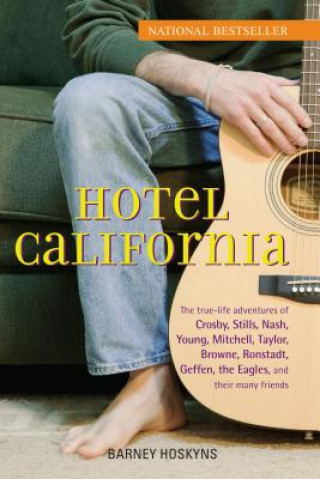 Carte Hotel California Barney Hoskyns