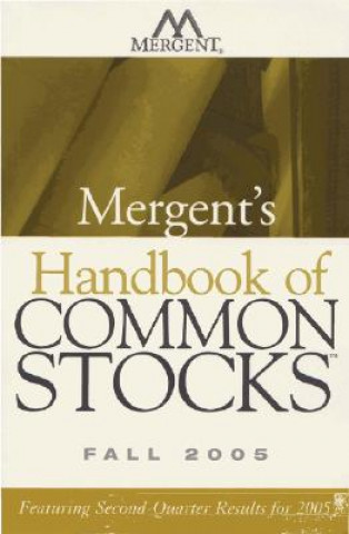 Книга Mergent's Handbook of Common Stocks: Featuring Second-Quarter Results for 2005 Mergent Inc