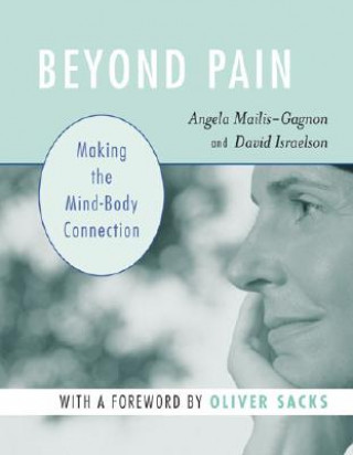 Книга Beyond Pain: Making the Mind-Body Connection Angela Mailis-Gagnon