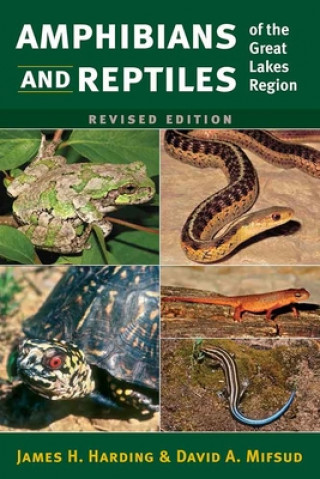 Książka Amphibians and Reptiles of the Great Lakes Region James H. Harding