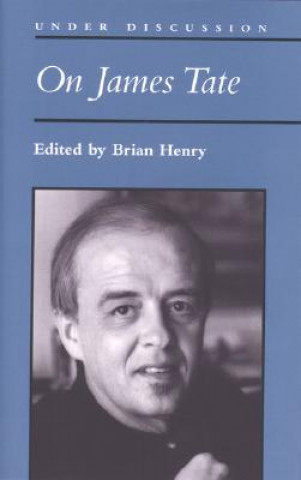 Knjiga On James Tate Brian Henry