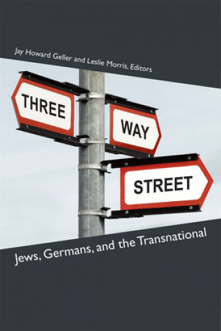 Buch Three-Way Street Jay Howard Geller